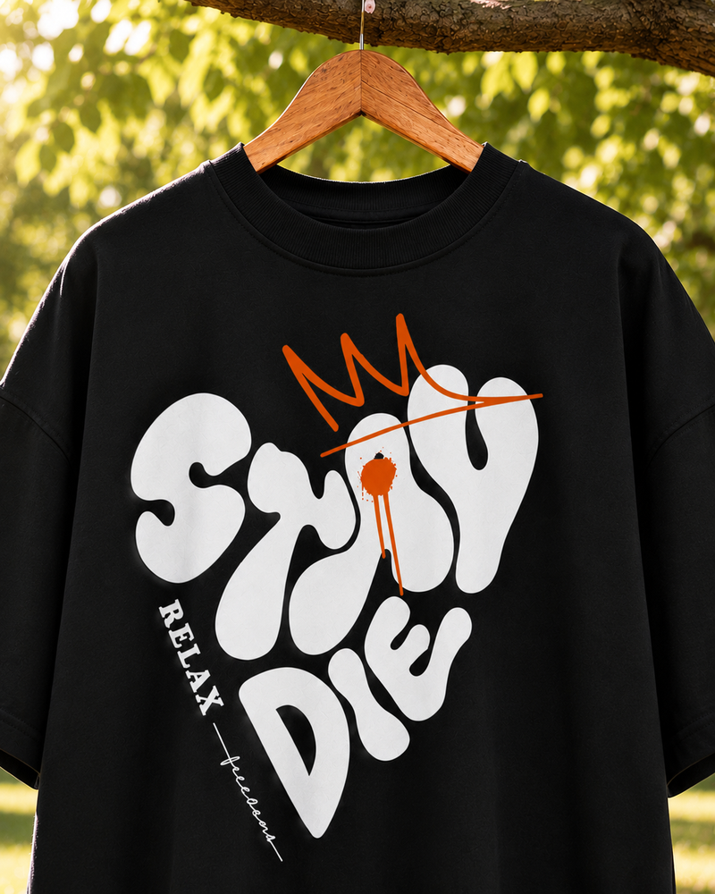 Streetwear Stay Die Heart Premium Oversized Tee