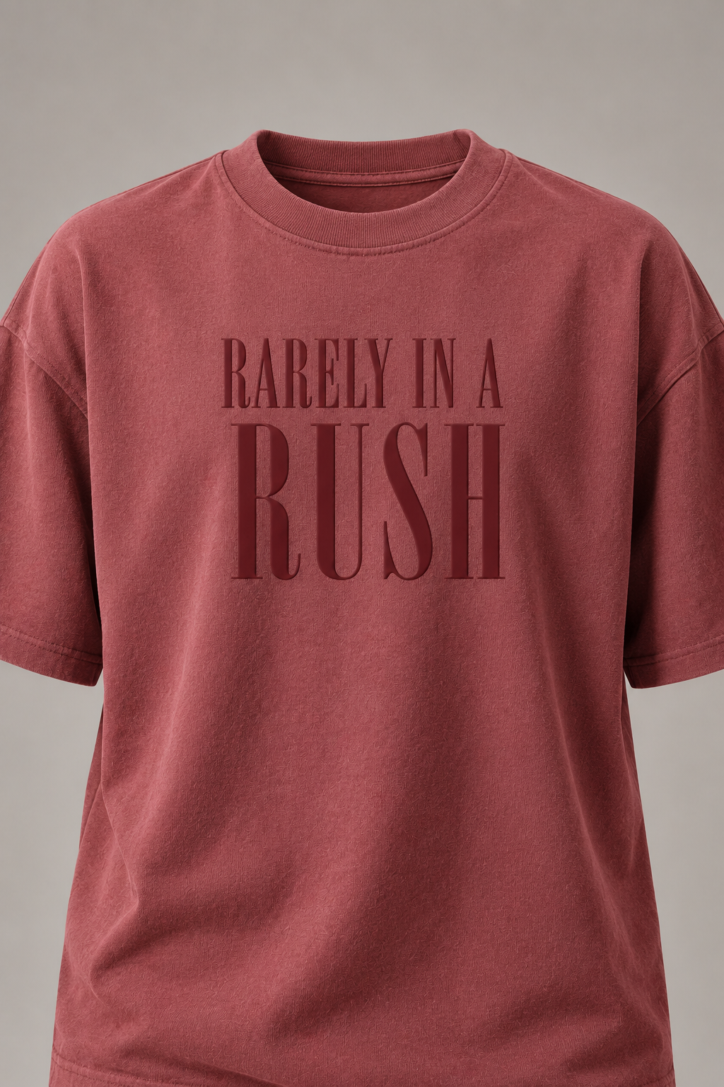 Rarely In A Rush Smoked Rose Premium Oversized T-Shirt
