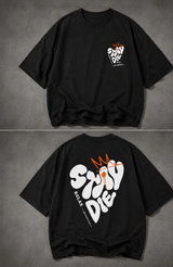 Streetwear Stay Die Heart Premium Oversized Tee 2